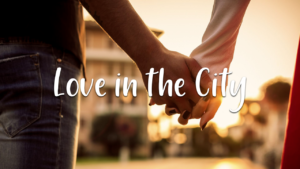 Love in the city