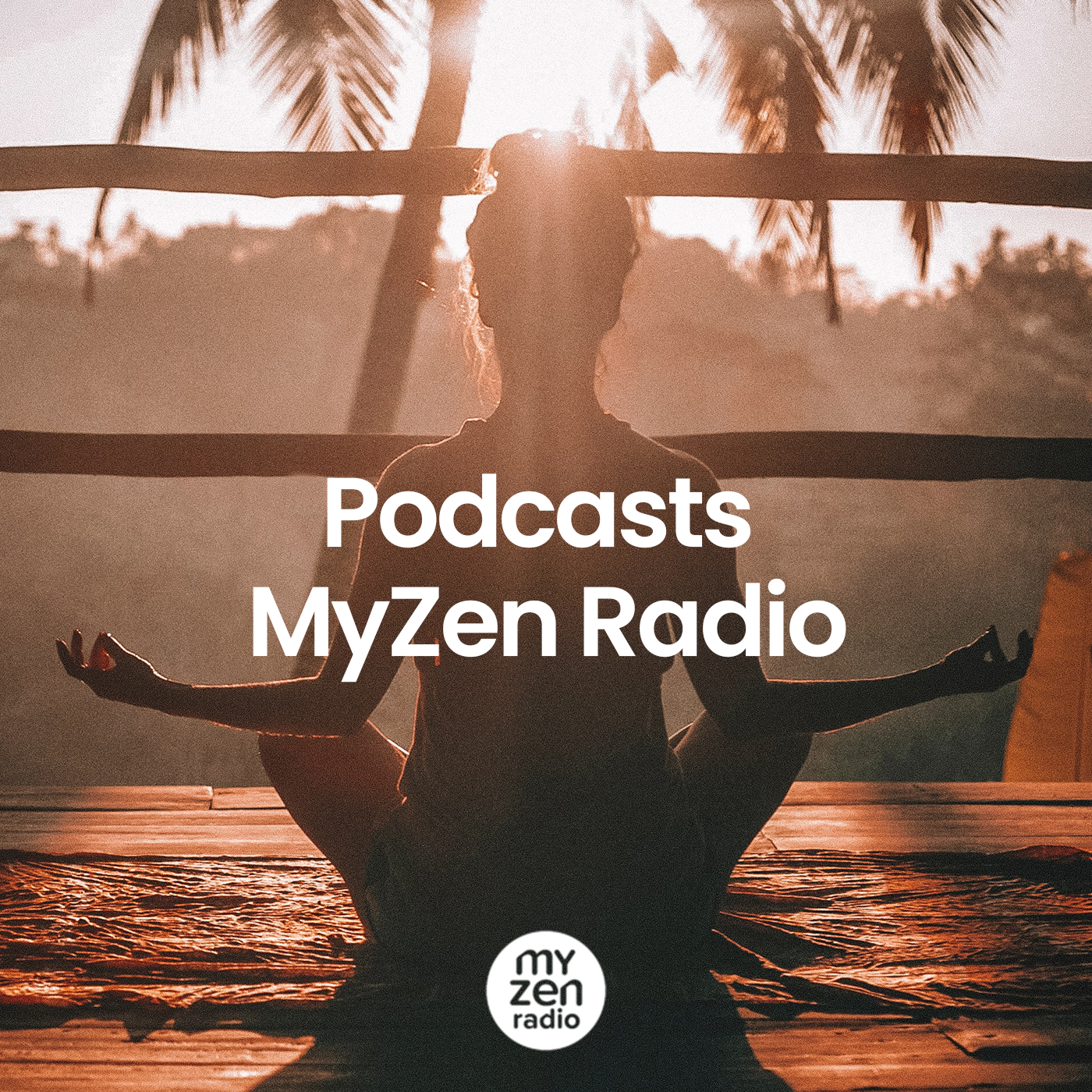 Nouveau : Ecoutez les podcasts bien-être de MyZen Radio !