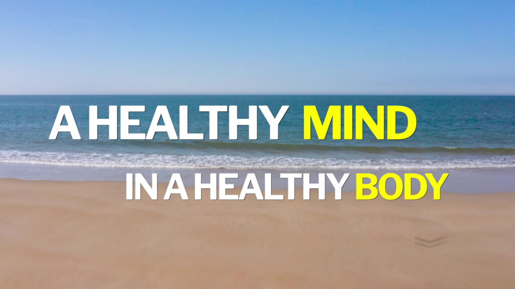 A healthy mind in a healthy body